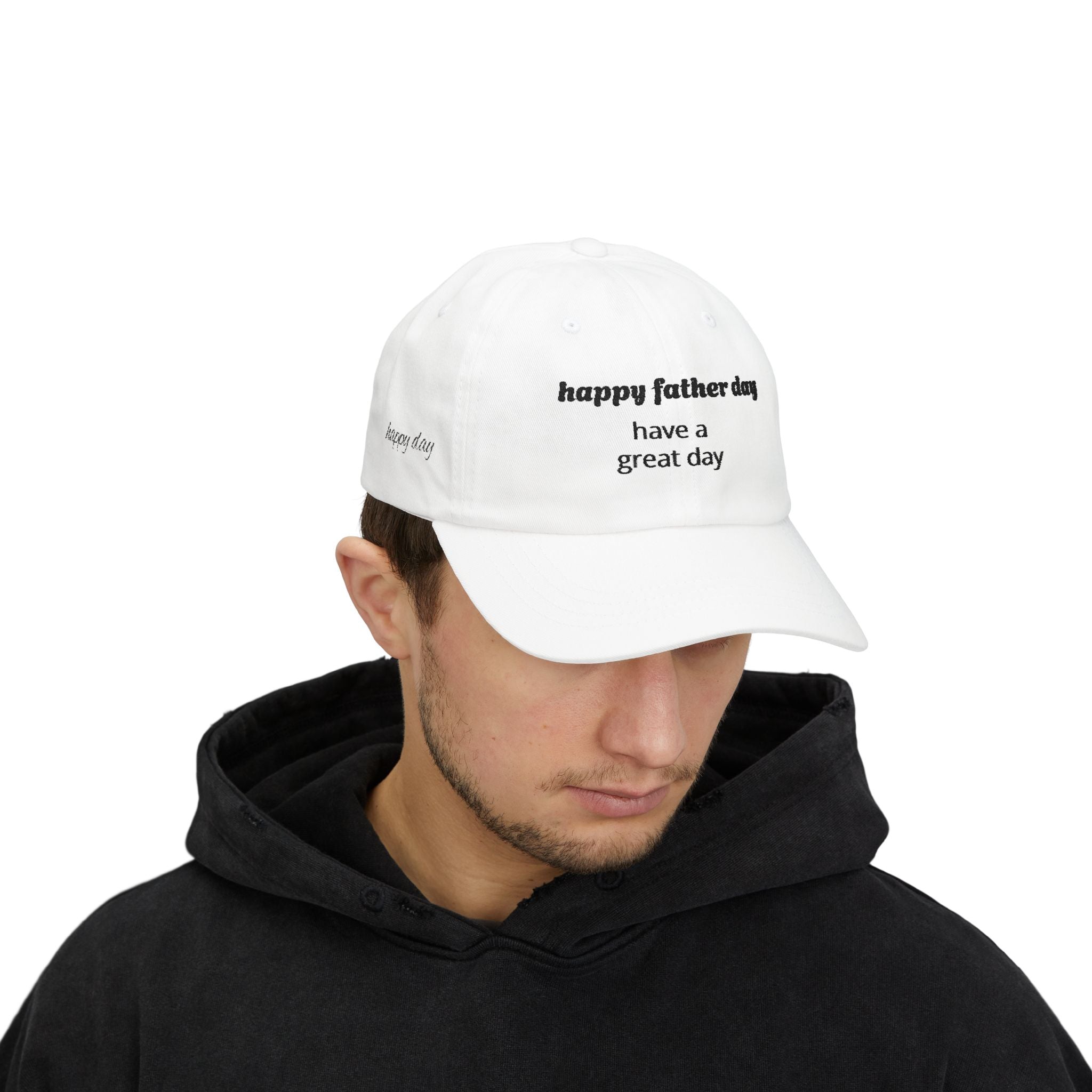 Happy Father Day 'Have a Great Day' Dad Cap - Father's Day Baseball Hat