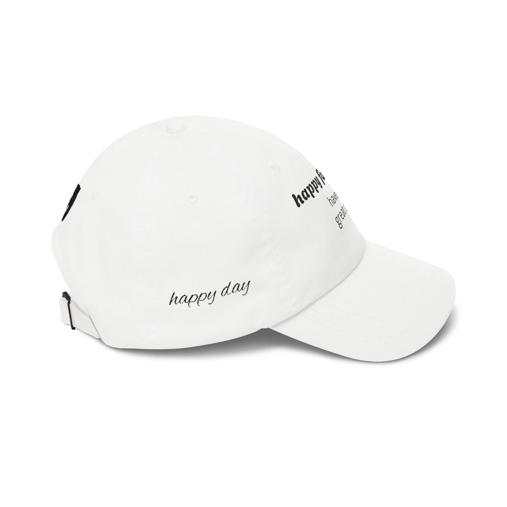 Happy Father Day 'Have a Great Day' Dad Cap - Father's Day Baseball Hat